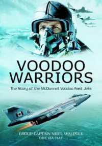 Voodoo Warriors: The Story of the McDonnell Voodoo Fast-jets
