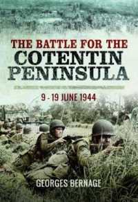 The Battle of Cotentin : 9 - 19 June 1944