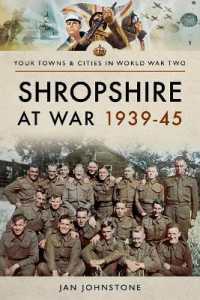 Shropshire at War 1939-45 (Towns & Cities in World War Two)