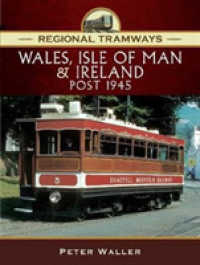 Regional Tramways - Wales, Isle of Man and Ireland, Post 1945 (Regional Tramways)