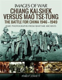 Chiang Kai-Shek versus Tse-Tung : The Battle for China 1946 - 1949
