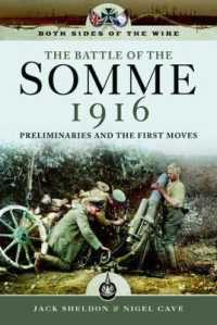 Both Sides of the Wire - Disaster at Dawn : Somme 1916: Preliminaries and First Moves