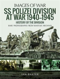 SS Polizei Division at War 1940 - 1945 : History of the Division