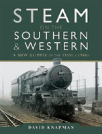 Steam on the Southern and Western : A New Glimpse of the 1950s and 1960s