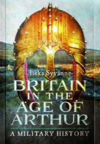 Britain in the Age of Arthur : A Military History