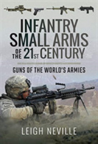Infantry Small Arms of the 21st Century : Guns of the World's Armies