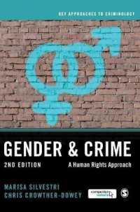 ジェンダーと犯罪：人権からのアプローチ（第２版）<br>Gender and Crime : A Human Rights Approach (Key Approaches to Criminology) （2ND）