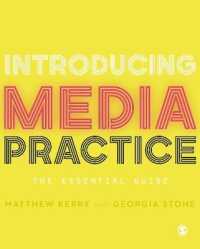 Introducing Media Practice : The Essential Guide