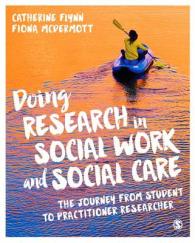 Doing Research in Social Work and Social Care : The Journey from Student to Practitioner Researcher