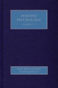 ポジティブ心理学（全６巻）<br>Positive Psychology (Sage Benchmarks in Psychology)