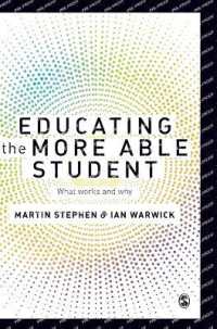 Educating the More Able Student : What works and why