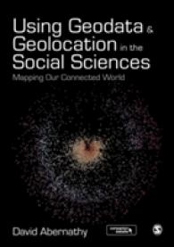 社会科学におけるジオデータとジオロケーションの活用<br>Using Geodata and Geolocation in the Social Sciences : Mapping our Connected World
