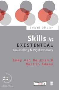 Skills in Existential Counselling & Psychotherapy (Skills in Counselling & Psychotherapy Series) （2ND）