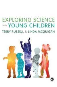 Exploring Science with Young Children : A Developmental Perspective
