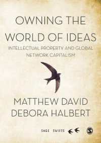 知的所有権とグローバル・ネットワーク資本主義<br>Owning the World of Ideas : Intellectual Property and Global Network Capitalism (Sage Swifts)