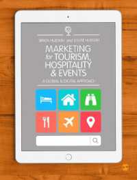 Marketing for Tourism， Hospitality & Events : A Global & Digital Approach