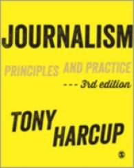 Journalism : Principles and Practice -- Mixed media product （3 Revised）