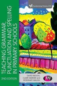Teaching Grammar, Punctuation and Spelling in Primary Schools (Transforming Primary Qts) （2ND）