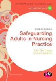 Safeguarding Adults in Nursing Practice (Transforming Nursing Practice Series) （2ND）