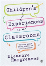 児童の教室での経験<br>Children's experiences of classrooms : Talking about being pupils in the classroom