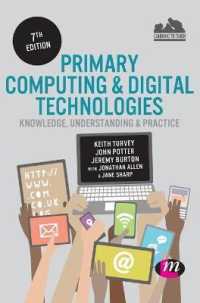 Primary Computing and Digital Technologies: Knowledge, Understanding and Practice (Achieving Qts Series) （7TH）