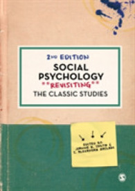 社会心理学の古典再訪（第２版）<br>Social Psychology : Revisiting the Classic Studies (Psychology: Revisiting the Classic Studies) （2ND）