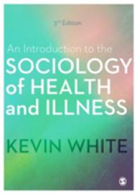 健康と病気の社会学：入門（第３版）<br>An Introduction to the Sociology of Health and Illness （3RD）