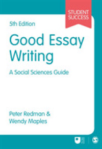 社会科学のためのよい論文の書き方（第５版）<br>Good Essay Writing : A Social Sciences Guide (Student Success) （5TH）