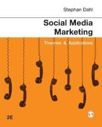 ソーシャルメディア・マーケティング：理論と応用（第２版）<br>Social Media Marketing : Theories & Applications （2ND）