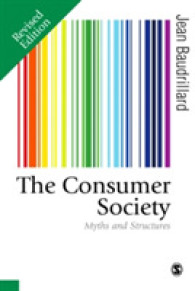 ボードリヤール『消費社会の神話と構造』（英訳・第２版）<br>The Consumer Society : Myths and Structures (Published in association with Theory, Culture & Society)