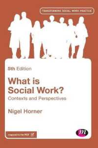 ソーシャルワークとは何か（第５版）<br>What is Social Work? : Contexts and Perspectives (Transforming Social Work Practice Series) （5TH）