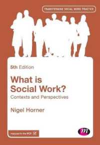 ソーシャルワークとは何か（第５版）<br>What is Social Work? : Contexts and Perspectives (Transforming Social Work Practice Series) （5TH）
