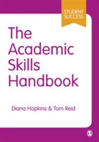 The Academic Skills Handbook : Your Guide to Success in Writing， Thinking and Communicating at University (Student Success)