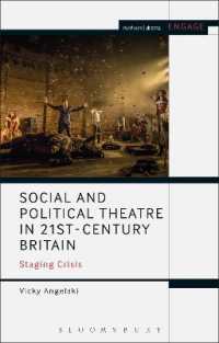 ２１世紀イギリス社会・政治演劇<br>Social and Political Theatre in 21st-Century Britain : Staging Crisis (Methuen Drama Engage)