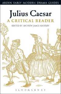 Julius Caesar: A Critical Reader (Arden Early Modern Drama Guides)