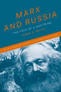 マルクス主義のロシア史<br>Marx and Russia : The Fate of a Doctrine (The Bloomsbury History of Modern Russia Series)
