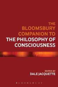 ブルームズベリー版　意識の哲学必携<br>The Bloomsbury Companion to the Philosophy of Consciousness (Bloomsbury Companions)