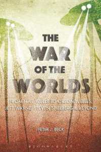 Ｈ．Ｇ．ウェルズ『宇宙戦争』と現代文化<br>The War of the Worlds : From H. G. Wells to Orson Welles, Jeff Wayne, Steven Spielberg and Beyond