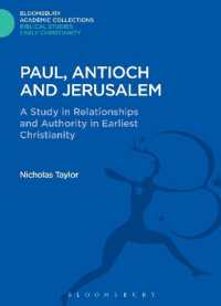 Paul, Antioch and Jerusalem : A Study in Relationships and Authority in Earliest Christianity (The Library of New Testament Studies)