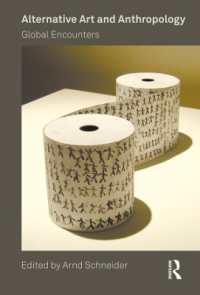 Alternative Art and Anthropology : Global Encounters