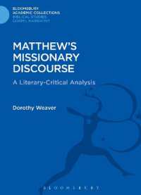 Matthew's Missionary Discourse : A Literary-Critical Analysis (Bloomsbury Academic Collections: Biblical Studies)