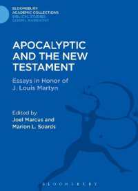 Apocalyptic and the New Testament : Essays in Honor of J. Louis Martyn (The Library of New Testament Studies)