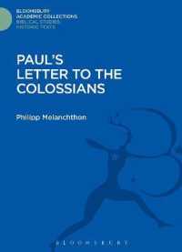 Paul's Letter to the Colossians (Bloomsbury Academic Collections: Biblical Studies)