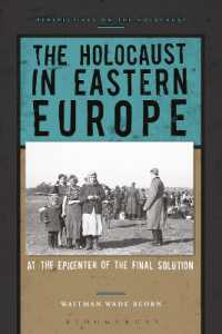 The Holocaust in Eastern Europe : At the Epicenter of the Final Solution (Perspectives on the Holocaust)