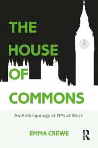 英国下院：現役議員の人類学<br>The House of Commons : An Anthropology of MPs at Work
