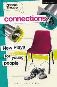 National Theatre Connections 2015 : Plays for Young People: Drama, Baby; Hood; the Boy Preference; the Edelweiss Pirates; Follow, Follow; the Accordion Shop; Hacktivists; Hospital Food; Remote; the Crazy Sexy Cool Girls' Fan Club (Plays for Young Peo