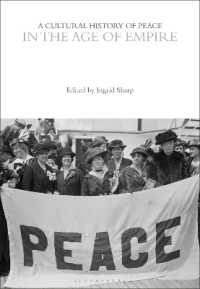 A Cultural History of Peace in the Age of Empire (The Cultural Histories Series)