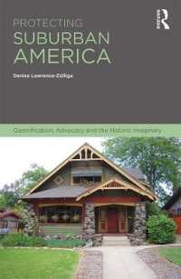 アメリカの都市郊外保全の問題<br>Protecting Suburban America : Gentrification, Advocacy and the Historic Imaginary