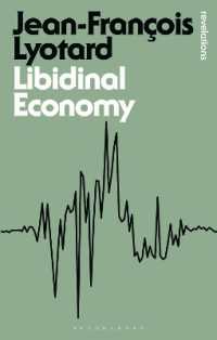 リオタール『リビドー経済』（英訳・新版）<br>Libidinal Economy (Bloomsbury Revelations)