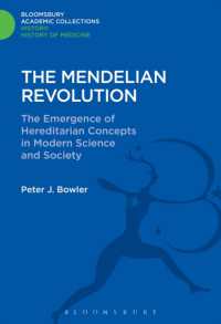 The Mendelian Revolution : The Emergence of Hereditarian Concepts in Modern Science and Society (History: Bloomsbury Academic Collections)